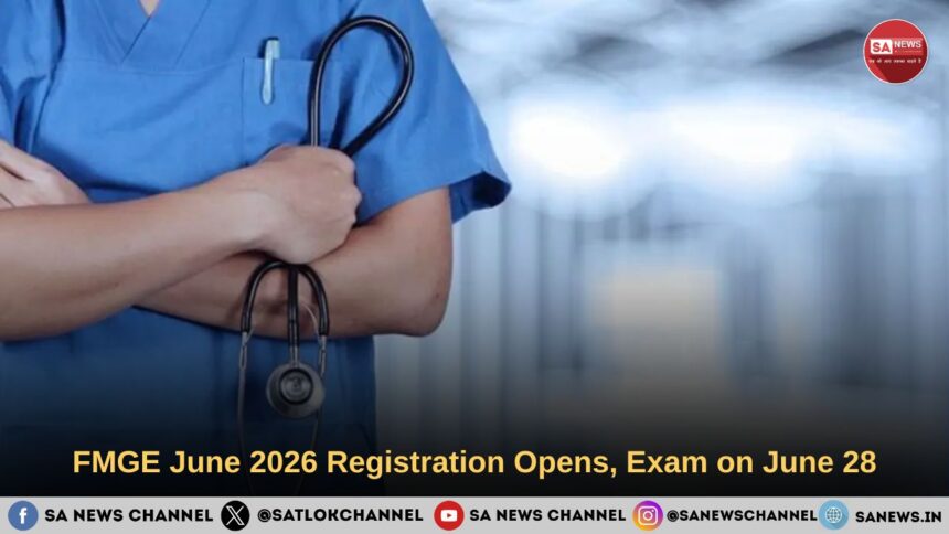 FMGE June 2026 Registration Opens, Exam on June 28