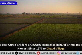 A 48-Year Curse Broken: SATGURU Rampal Ji Maharaj Brings the First Harvest Since 1977 to Dhaud Village