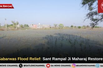 Sabarwas Flood Relief: Sant Rampal Ji Maharaj Restores
