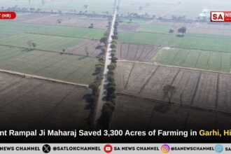 Saint Rampal Ji Maharaj Saved 3,300 Acres of Farming in Garhi, Hisar
