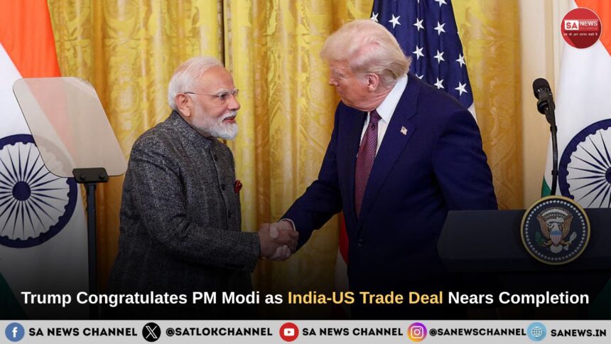 Trump Congratulates PM Modi as India-US Trade Deal Nears Completion