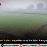 Siddhipur village Flood Relief: Hope Restored by Saint Rampal Ji Blessings