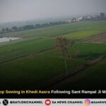 Farmers Resume Crop Sowing in Khedi Aasra Following Sant Rampal Ji Maharaj’s Flood Relief