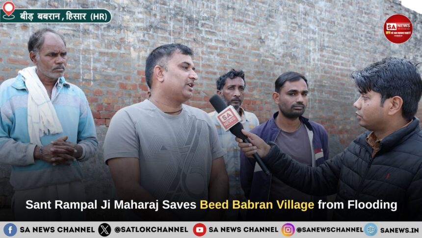Sant Rampal Ji Maharaj Saves Beed Babran Village from Flooding