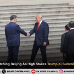 The World Is Watching Beijing As High Stakes Trump-Xi Summit Gets Underway
