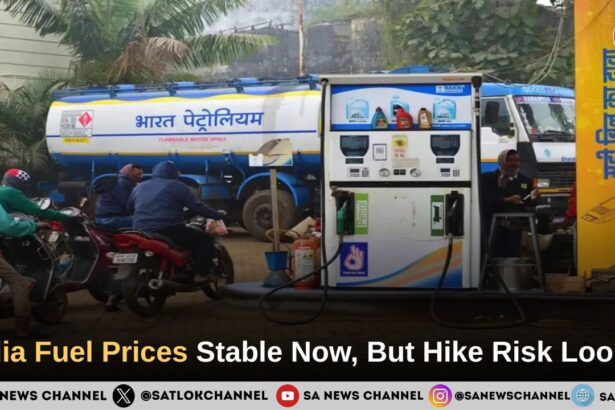 India Fuel Prices Stable Now, But Hike Risk Looms