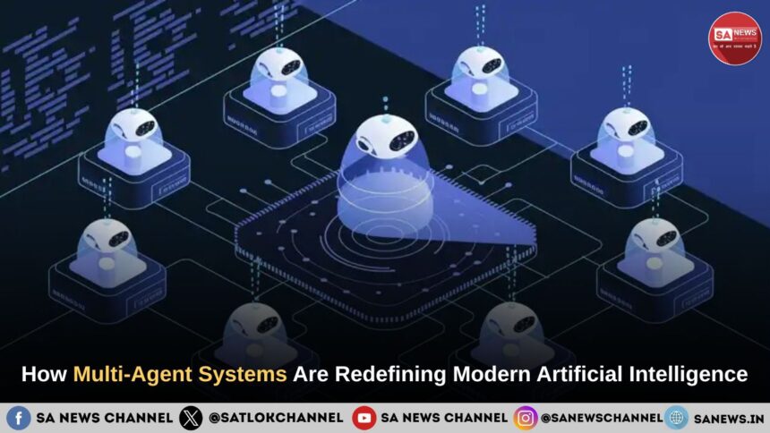How Multi-Agent Systems Are Redefining Modern Artificial Intelligence