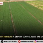The Resurrection of Rampura: How Sant Rampal Ji Maharaj Saved 1,500 Acres from a Watery Grave