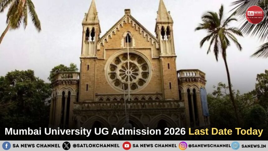Mumbai University UG Admission 2026 Last Date Today
