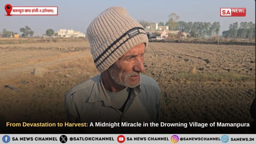 From Devastation to Harvest: A Midnight Miracle in the Drowning Village of Mamanpura