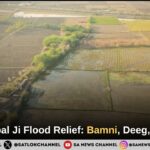 Sant Rampal Ji Flood Relief Bamni, Deeg, Rajasthan
