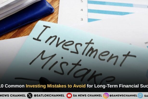 Top 10 Common Investing Mistakes to Avoid for Long-Term Financial Success