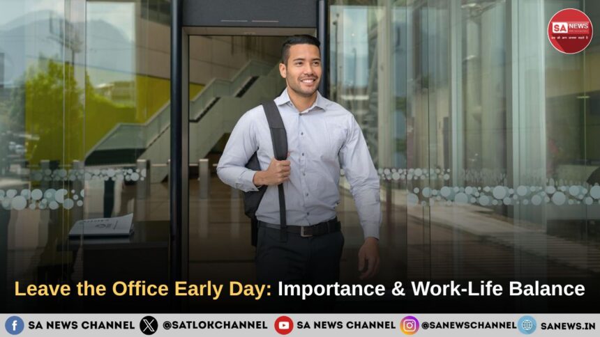 Leave the Office Early Day: Importance & Work-Life Balance