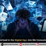 Information Overload in the Digital Age Are We Consuming Too Much