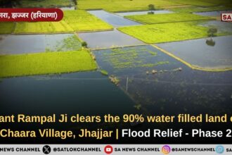Sant Rampal Ji clears the 90% water filled land of Chaara Village, Jhajjar Flood Relief - Phase 2
