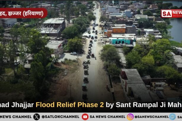 Rohad Jhajjar Flood Relief Phase 2 by Sant Rampal Ji Mahara