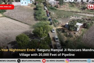 A 8-Year Nightmare Ends: Satguru Rampal Ji Maharaj Rescues Mandnaka Village with 20,000 Feet of Pipeline