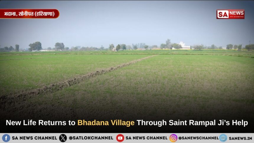The Painful Story of Bhadana Village