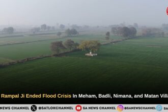 Sant Rampal Ji Ended Flood Crisis In Meham, Badli, Nimana, and Matan Villages