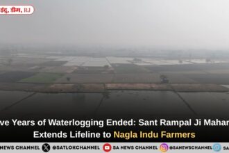 Five Years of Waterlogging Ended: Sant Rampal Ji Maharaj Extends Lifeline to Nagla Indu Farmers