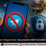 India’s Temporary Telegram Ban Securing the NEET-UG 2026 Re-Examination