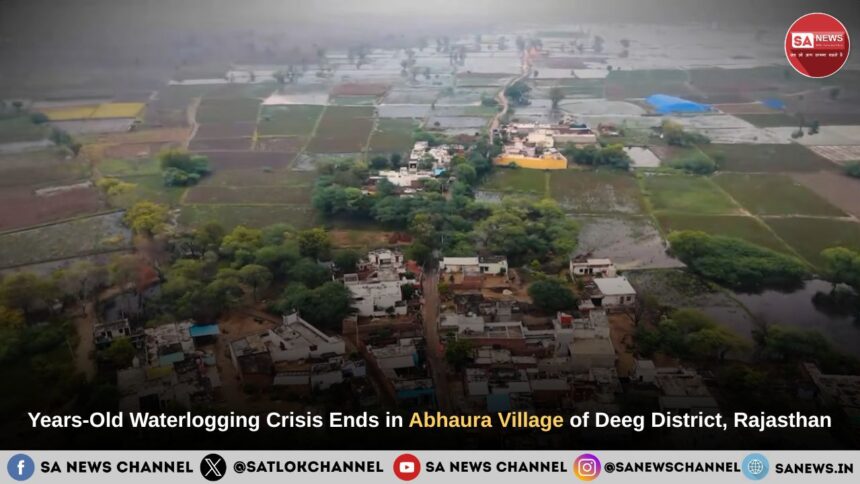 Years-Old Waterlogging Crisis Ends in Abhaura Village of Deeg District, Rajasthan
