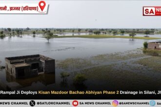 Sant Rampal Ji Maharaj Deploys Kisan Mazdoor Bachao Abhiyan Phase 2 Drainage in Silani, Jhajjar