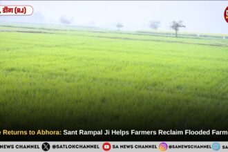 Hope Returns to Abhora: Sant Rampal Ji Maharaj Helps Farmers Reclaim Flooded Farmland