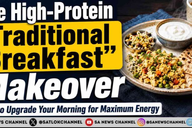 High-Protein Traditional Breakfast Makeover Upgrade Your Morning