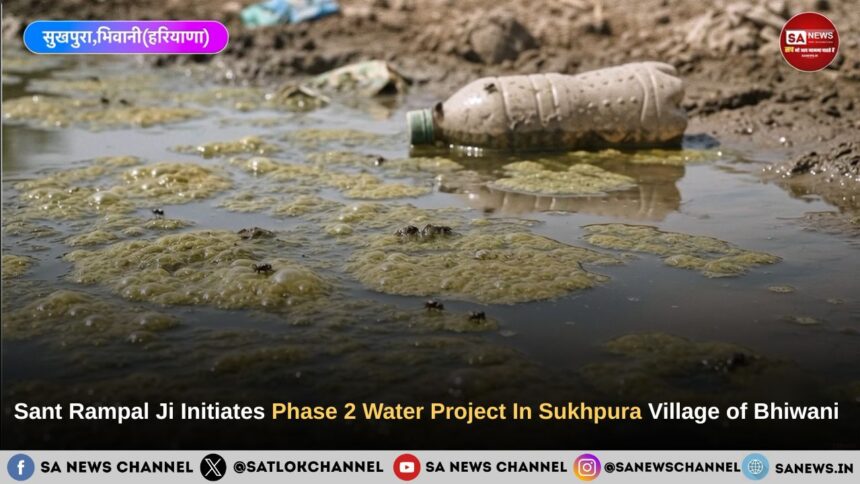 Sant Rampal Ji Maharaj Launches Phase 2 Project To Resolve Sukhpura Bhiwani Crisis