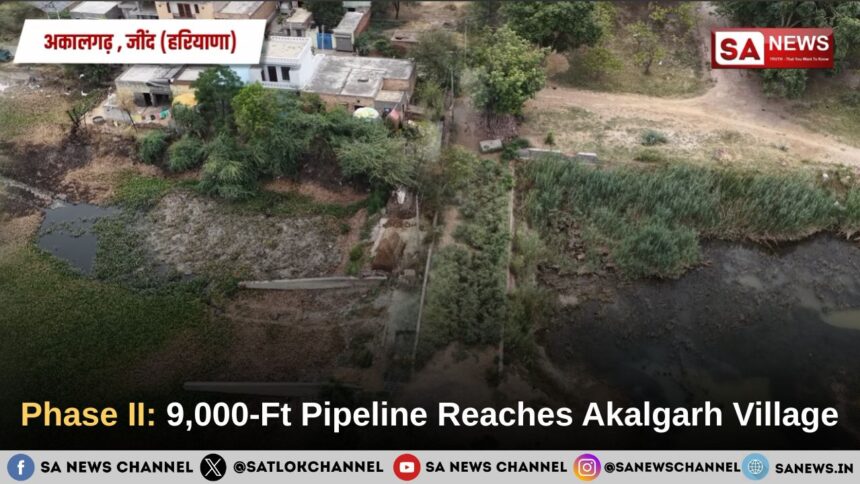 Phase II 9,000-Ft Pipeline Reaches Akalgarh Village