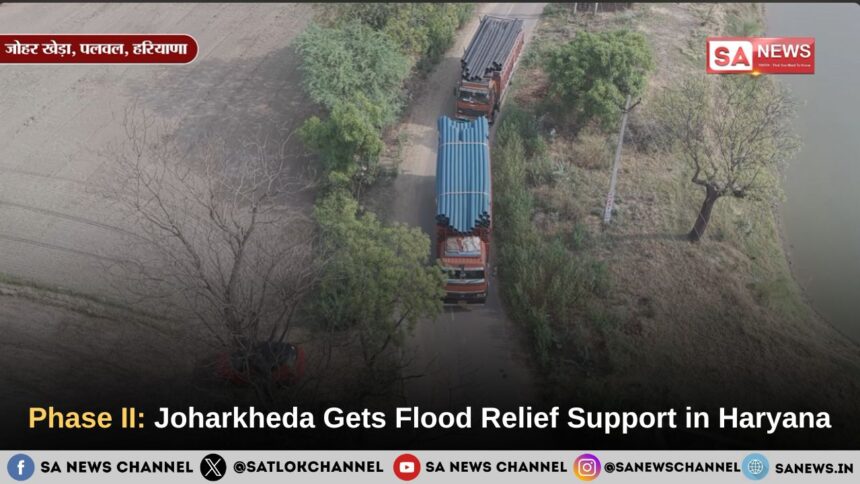 Phase II: Joharkheda Gets Flood Relief Support in Haryana
