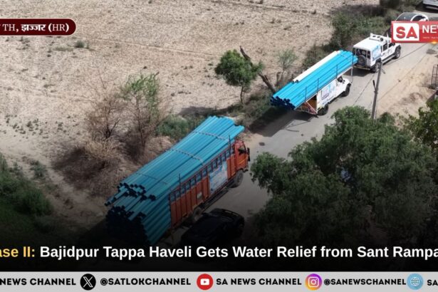 Phase II: Bajidpur Tappa Haveli Gets Water Relief from Sant Rampal Ji Maharaj