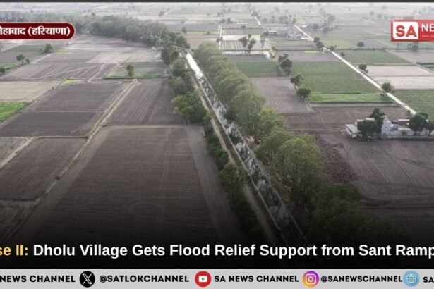 Phase II: Dholu Village Gets Flood Relief Support from Sant Rampal Ji Maharaj