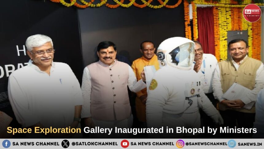 Space Exploration Gallery Inaugurated in Bhopal by Ministers