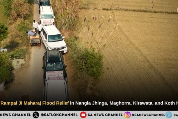Sant Rampal Ji Maharaj Flood Relief in Nangla Jhinga, Maghorra, Kirawata, and Koth Kalan