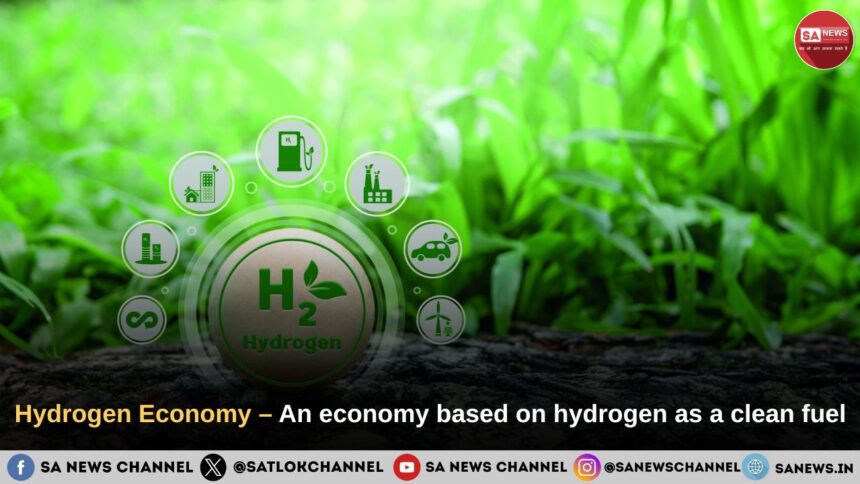 Hydrogen Economy – An economy based on hydrogen as a clean fuel