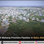Sant Rampal Ji Maharaj Approves Pipeline Relief in Bahu Akbarpur Rohtak Under Phase 2