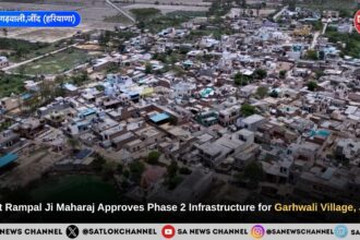 Sant Rampal Ji Maharaj Approves Phase 2 Infrastructure for Garhwali Village, Jind