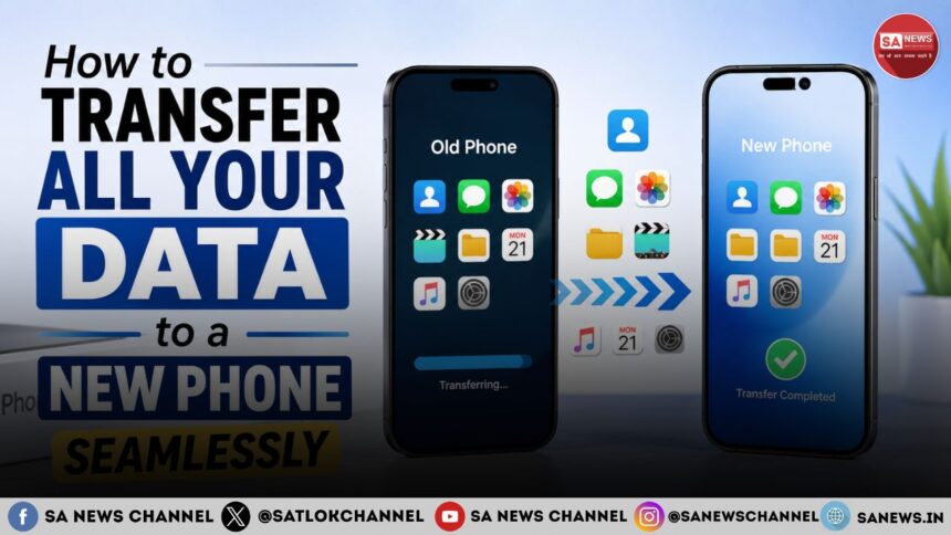 How to Transfer All Your Data to a New Phone Seamlessly