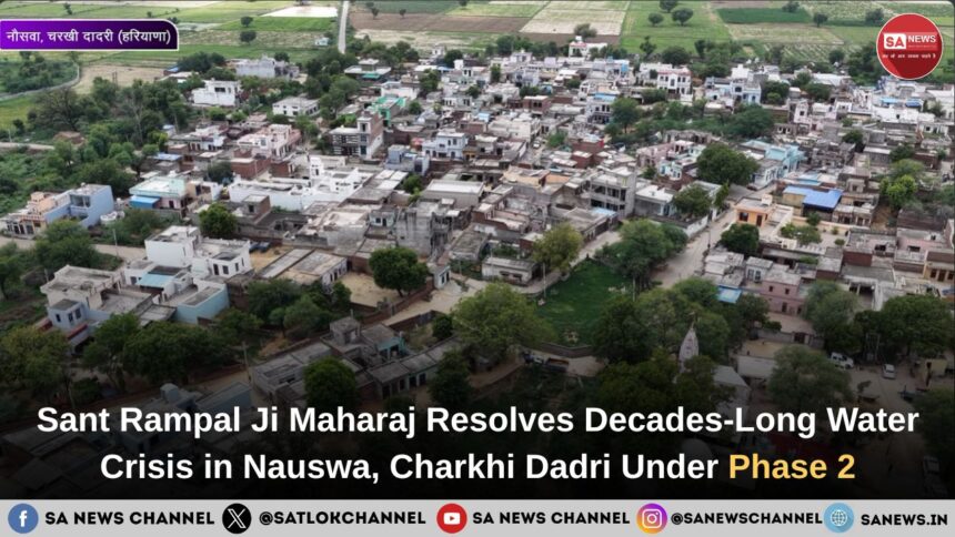 Sant Rampal Ji Maharaj Phase 2 Relief in Nauswa Charkhi Dadri