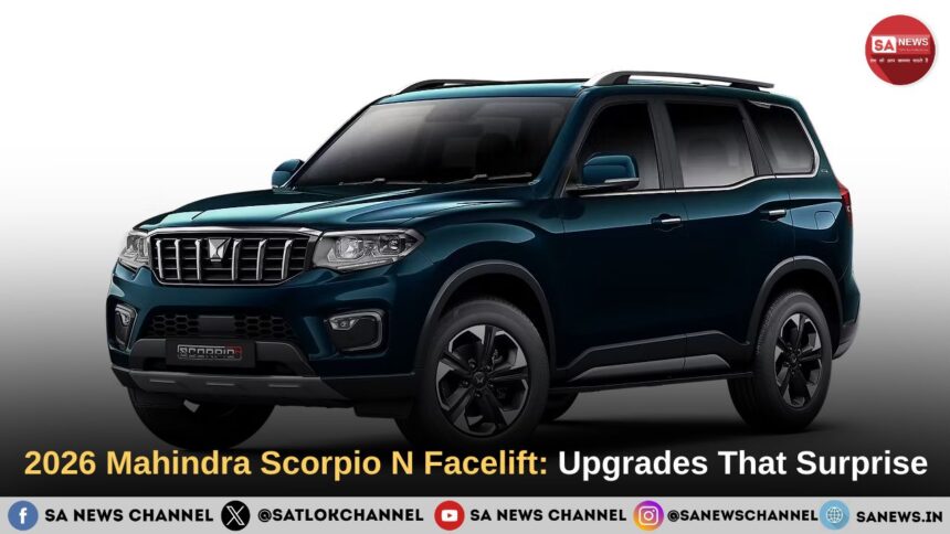 2026 Mahindra Scorpio N Facelift: Upgrades That Surprise