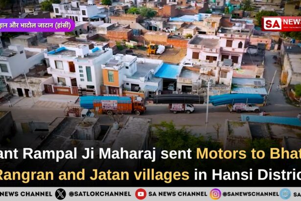 Sant Rampal Ji Maharaj sent motors to Bhatol Rangran and Jatan villages in Hansi District
