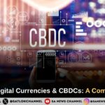 ​Future of Digital Currencies & CBDCs A Complete Guide