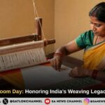 National Handloom Day 2026: Celebrating India’s Weaving Heritage