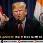 Trump Russia Sanctions: Risk of 100% Tariffs on India and China