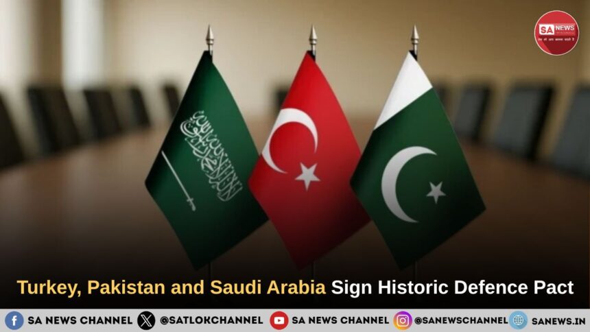 Turkey, Pakistan and Saudi Arabia Sign Historic Defence Pact