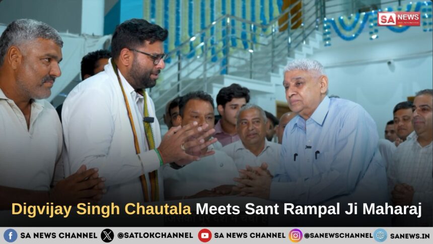 Digvijay Singh Chautala Meets Sant Rampal Ji Maharaj