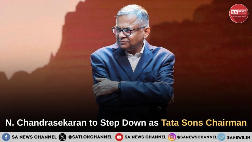 N. Chandrasekaran to Step Down as Tata Sons Chairman