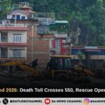 Nepal Flash Flood 2026: Death Toll Crosses 550, Rescue Operation Continues